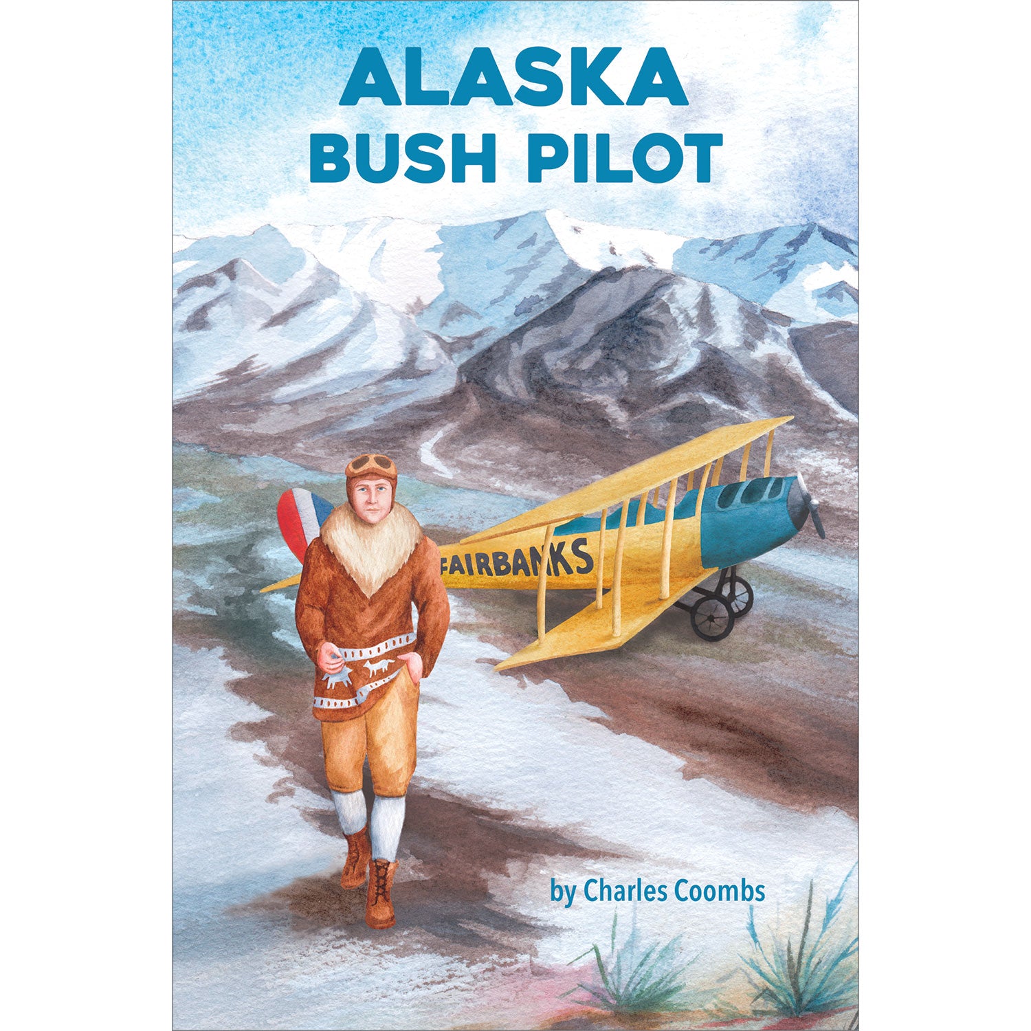 Alaska Bush Pilot - Charles Coombs – Purple House Press